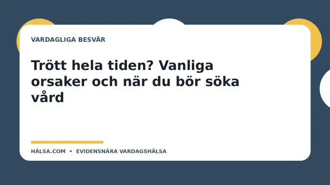 Illustration till guiden Trött hela tiden? Vanliga orsaker och när du bör söka vård