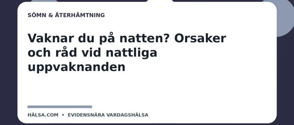 Illustration till guiden Vaknar du på natten? Orsaker och råd vid nattliga uppvaknanden