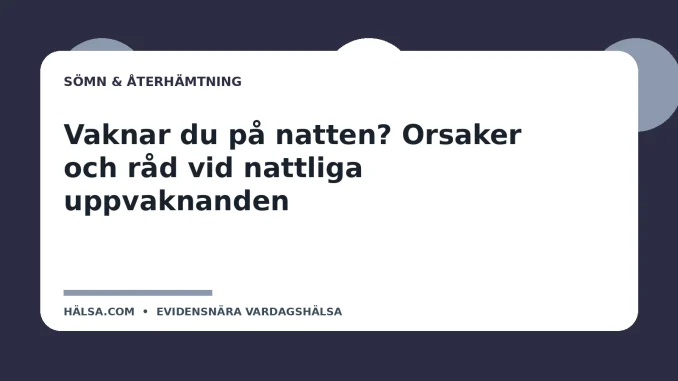 Illustration till guiden Vaknar du på natten? Orsaker och råd vid nattliga uppvaknanden
