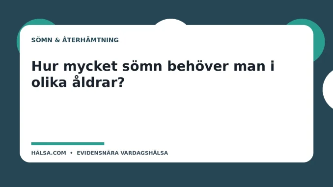 Illustration till guiden Hur mycket sömn behöver man i olika åldrar?