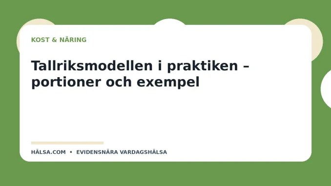 Illustration till guiden Tallriksmodellen i praktiken – portioner och exempel