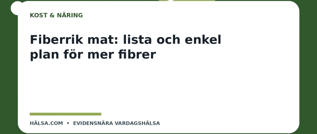 Illustration till guiden Fiberrik mat: lista och enkel plan för mer fibrer