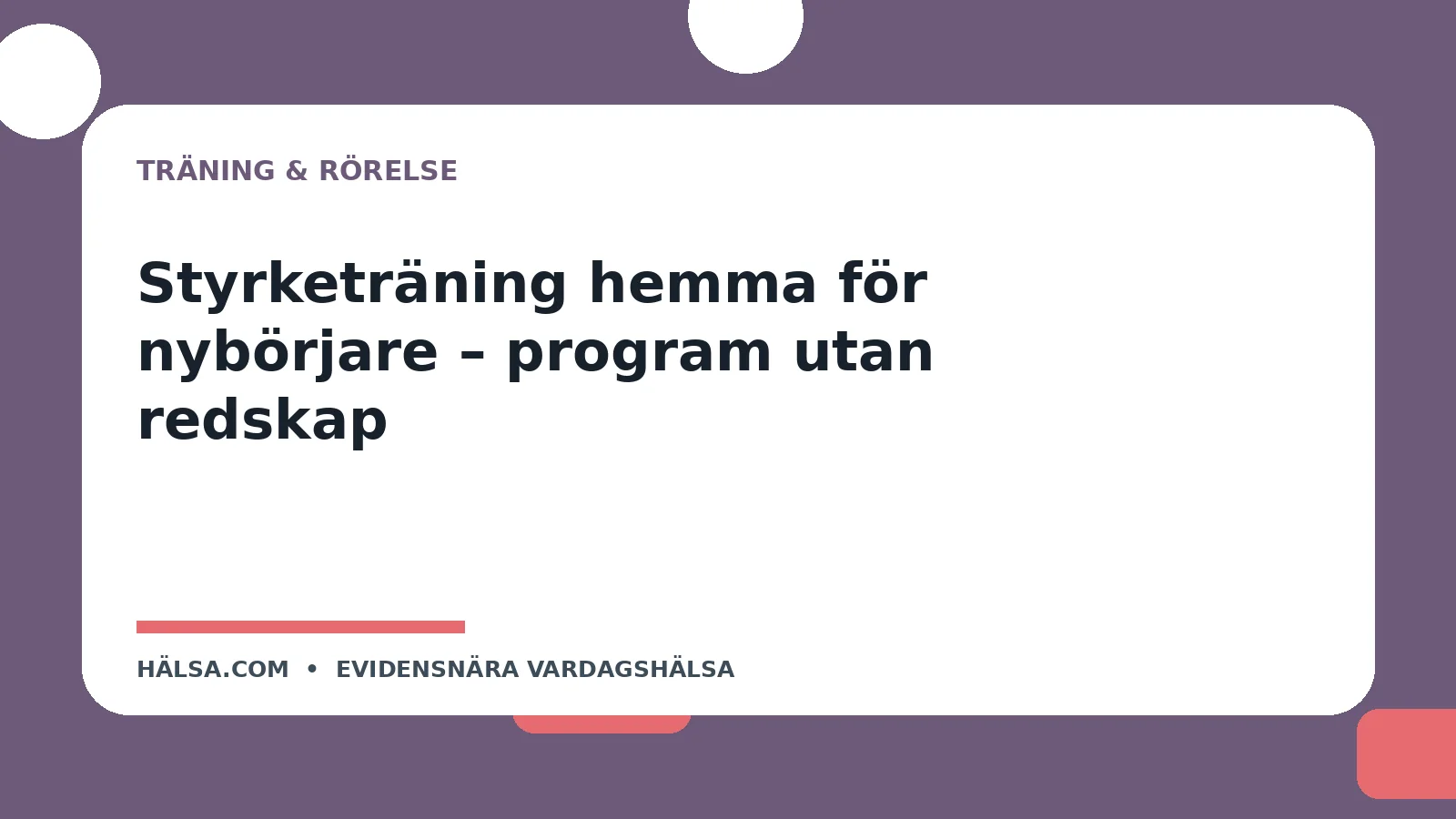 Illustration till guiden Styrketräning hemma för nybörjare – program utan redskap