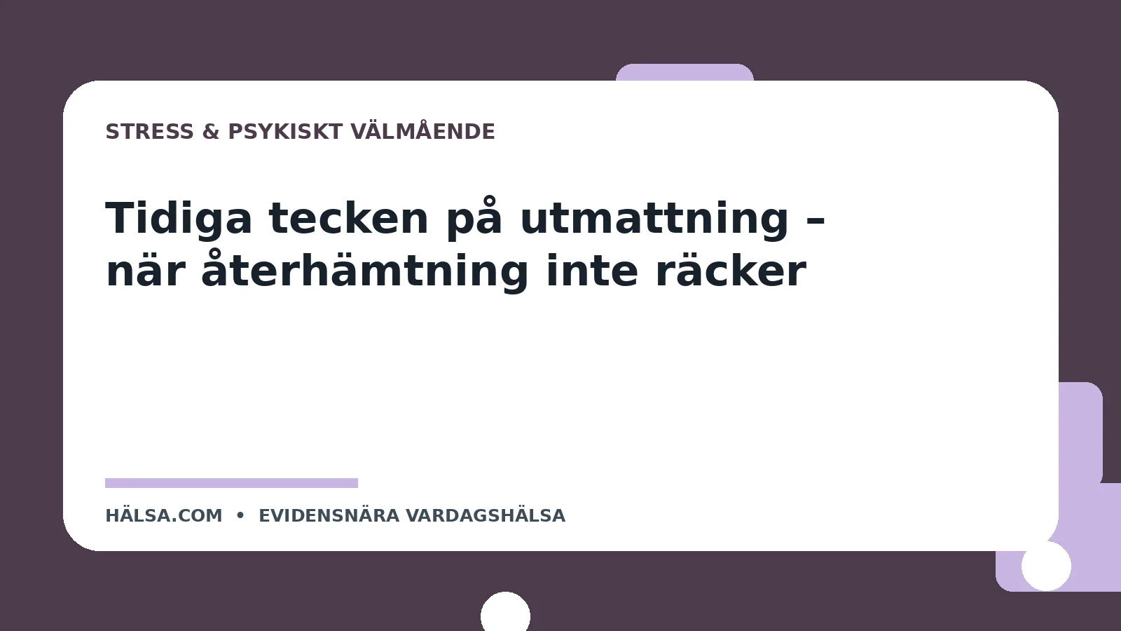 Illustration till guiden Tidiga tecken på utmattning – när återhämtning inte räcker